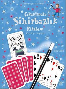 Çıkartmalı Sihirbazlık Kitabım; Kes Boya- Yapıştır - Kitapiks.com