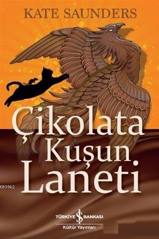 Çikolata Kuşun Laneti - Kitapiks.com