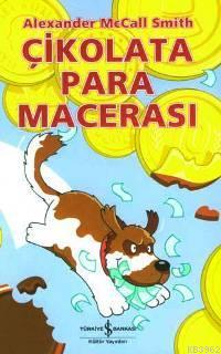 Çikolata Para Macerası - Kitapiks.com