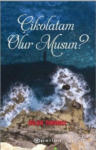 Çikolatam Olur Musun? - Kitapiks.com