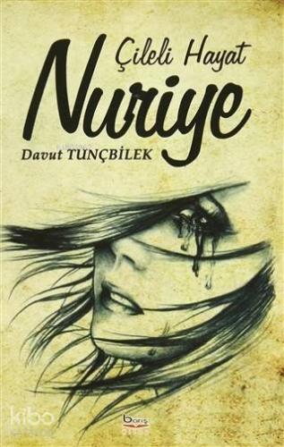 Çileli Hayat Nuriye - Kitapiks.com