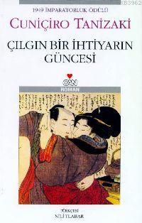 Çılgın Bir İhtiyarın Güncesi - Kitapiks.com