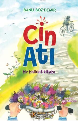 Cin Atı; Bir Bisiklet Kitabı - Kitapiks.com