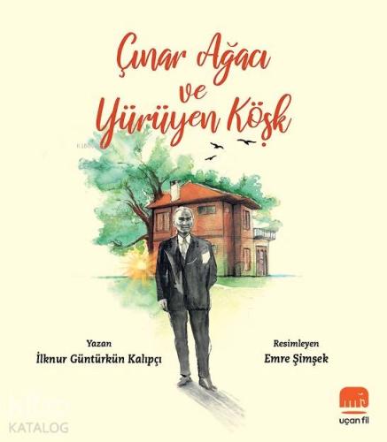 Çınar Ağacı ve Yürüyen Köşk - Kitapiks.com