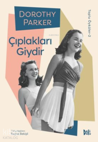 Çıplakları Giydir Toplu Öyküler-2 - Kitapiks.com