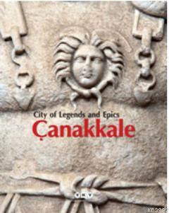 City of Legends and Epics Çanakkale - Kitapiks.com