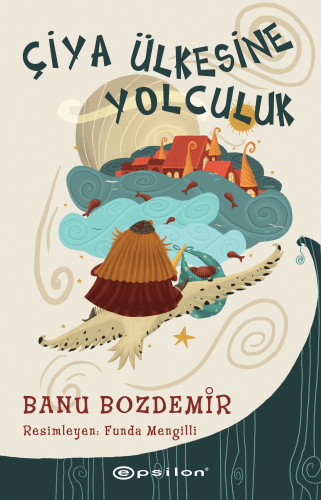 Çiya Ülkesine Yolculuk - Kitapiks.com