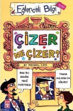 Çizer Ne Çizer?; Eğlenceli Bilgi - Kitapiks.com