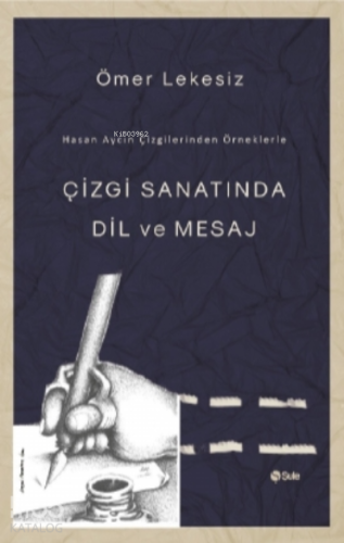 Çizgi Sanatında Dil ve Mesaj - Kitapiks.com