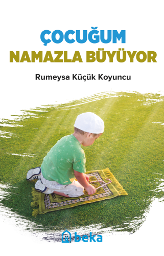 Çocuğum Namazla Büyüyor - Kitapiks.com
