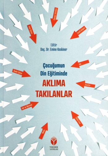 Çocuğumun Din Eğitiminde Aklıma Takılanlar