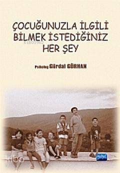 Çocuğunuzla İlgili Bilmek İstediğiniz Her Şey - Kitapiks.com