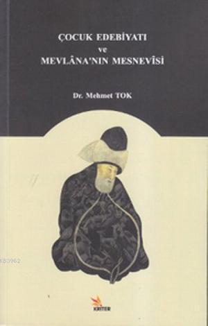 Çocuk Edebiyatı ve Mevlana'nın Mesnevisi - Kitapiks.com