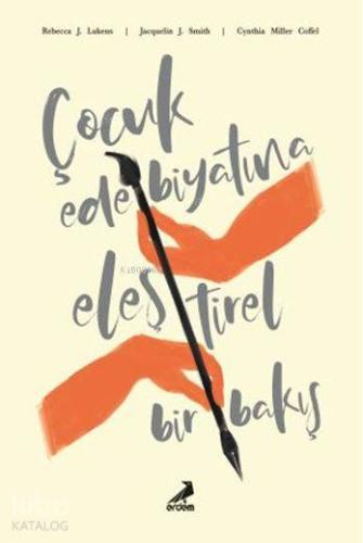 Çocuk Edebiyatına Eleştirel Bir Bakış - Kitapiks.com