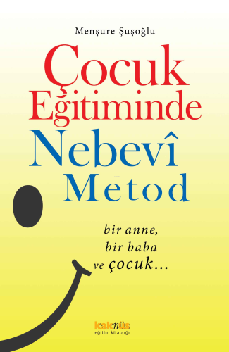 Çocuk Eğitiminde Nebevî Metod - Kitapiks.com