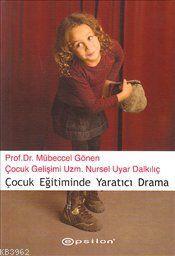 Çocuk Eğitiminde Yaratıcı Drama - Kitapiks.com
