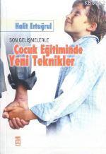Çocuk Eğitiminde Yeni Teknikler - Kitapiks.com