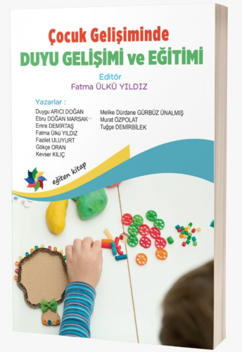 Çocuk Gelişiminde Duyu Gelişimi ve Eğitimi - Kitapiks.com