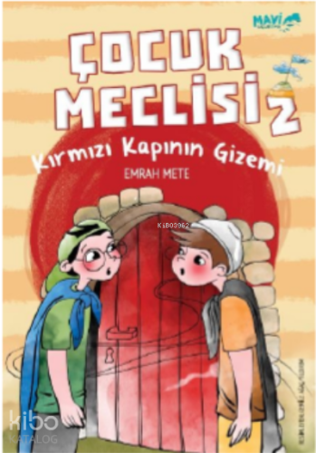 Çocuk Meclisi 2;Kırmızı Kapının Gizemi - Kitapiks.com