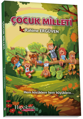 Çocuk Milleti;Hem Küçüklere Hem Büyüklere... - Kitapiks.com