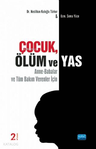 Çocuk Ölüm ve Yas - Kitapiks.com