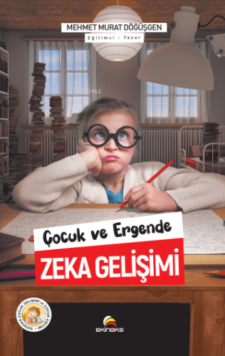 Çocuk ve Ergende Zeka Gelişimi - Kitapiks.com