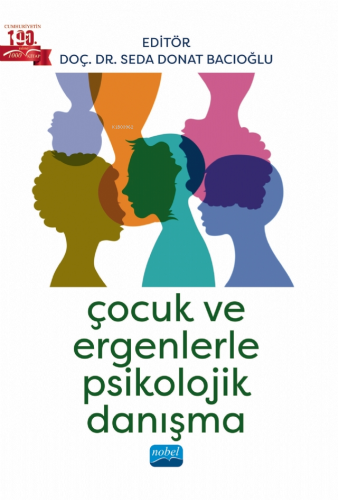 Çocuk ve Ergenlerle Psikolojik Danışma - Kitapiks.com