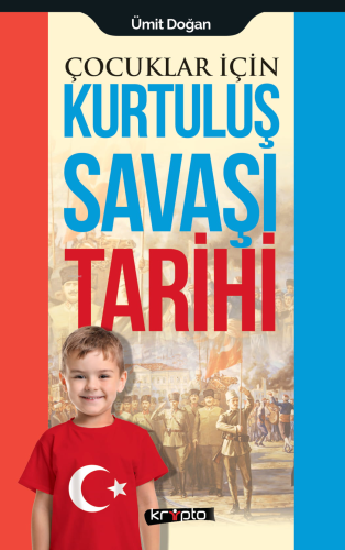 Çocuklar İçin - Kurtuluş Savaşı Tarihi - Kitapiks.com