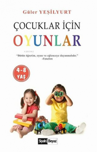 Çocuklar İçin Oyunlar (4-8 Yaş) - Kitapiks.com
