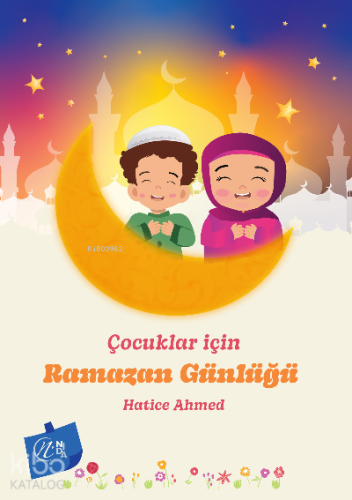 Çocuklar İçin Ramazan Günlüğü - Kitapiks.com