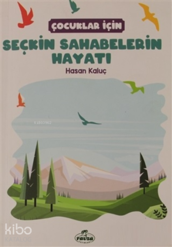 Çocuklar İçin Seçkin Sahabelerin Hayatı - Kitapiks.com
