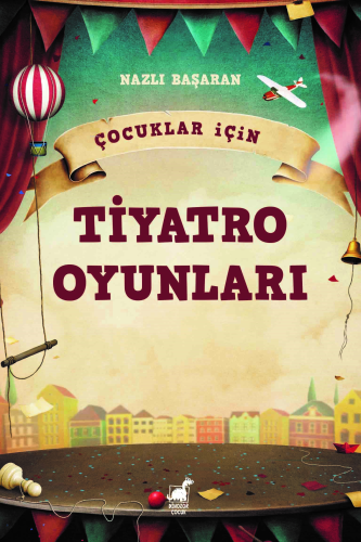 Çocuklar İçin Tiyatro Oyunları - Kitapiks.com