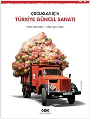 Çocuklar İçin Türkiye Güncel Sanatı - Kitapiks.com