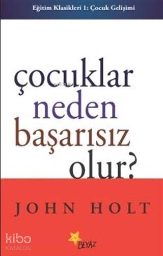 Çocuklar Neden Başarısız Olur? - Kitapiks.com