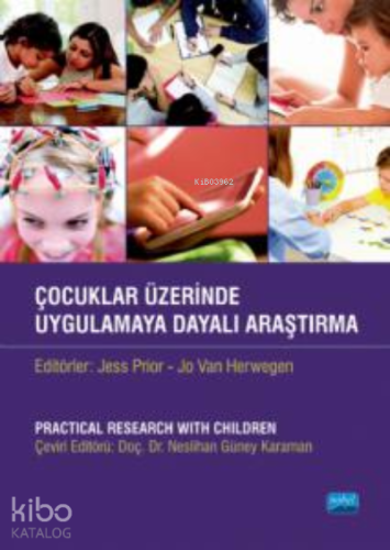 Çocuklar Üzerinde Uygulama Dayalı Araştırma - Kitapiks.com