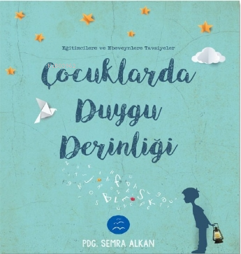 Çocuklarda Duygu Derinliği - Kitapiks.com