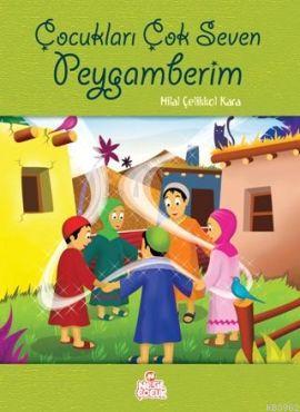 Çocukları Çok Seven Peygamberim - Kitapiks.com
