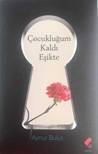 Çocukluğum Kaldı Eşikte - Kitapiks.com