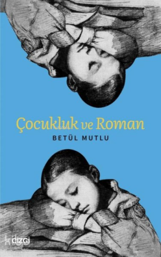 Çocukluk ve Roman - Kitapiks.com