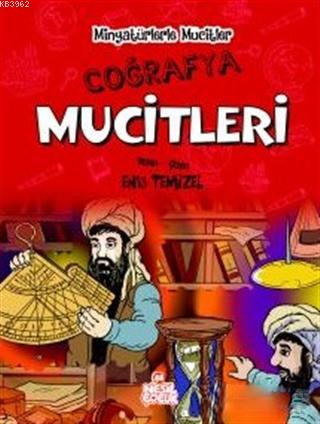 Coğrafya Mucitleri - Minyatürlerle Mucitler - Kitapiks.com