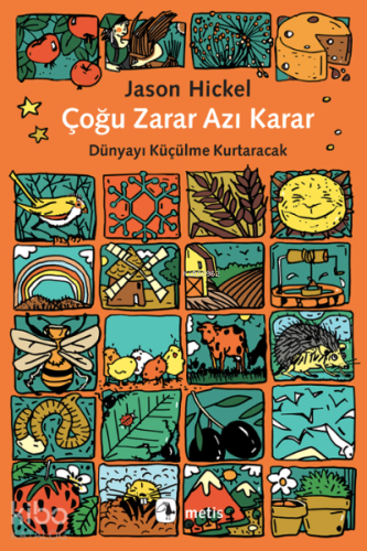 Çoğu Zarar Azı Karar;Dünyayı Küçülme Kurtaracak - Kitapiks.com