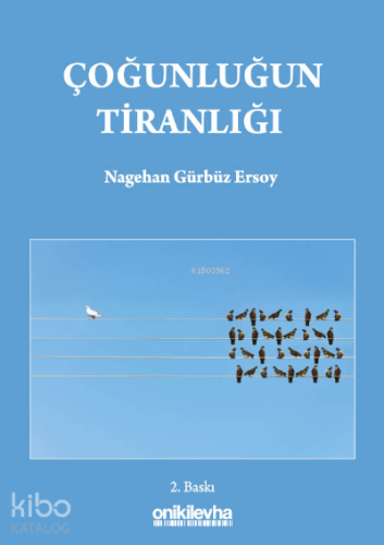 Çoğunluğun Tiranlığı - Kitapiks.com