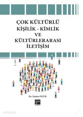 Çok Kültürlü Kişilik-Kimlik ve Kültürlerarası İletişim - Kitapiks.com
