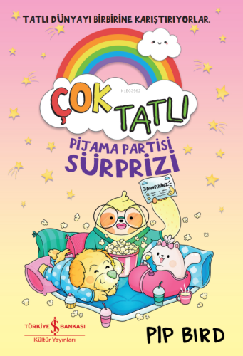 Çok Tatlı;Pijama Partisi Sürprizi - Kitapiks.com