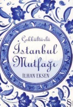 Çokkültürlü İstanbul Mutfağı - Kitapiks.com