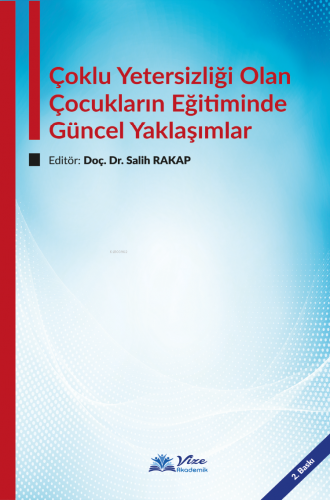 Çoklu Yetersizliği Olan Çocukların Eğitiminde Güncel Yaklaşımlar - Kit
