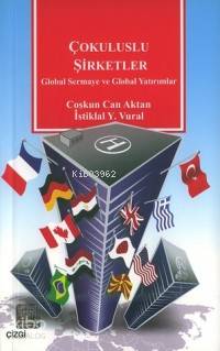 Çokuluslu Şirketler; Global Sermaye ve Global Yatırımlar - Kitapiks.co