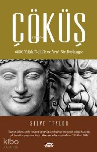 Çöküş;6000 Yıllık Delilik Ve Yeni Bir Başlangıç - Kitapiks.com