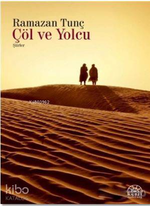 Çöl ve Yolcu - Kitapiks.com