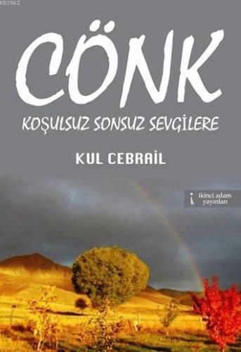 Cönk - Koşulsuz Sonsuz Sevgilere - Kitapiks.com